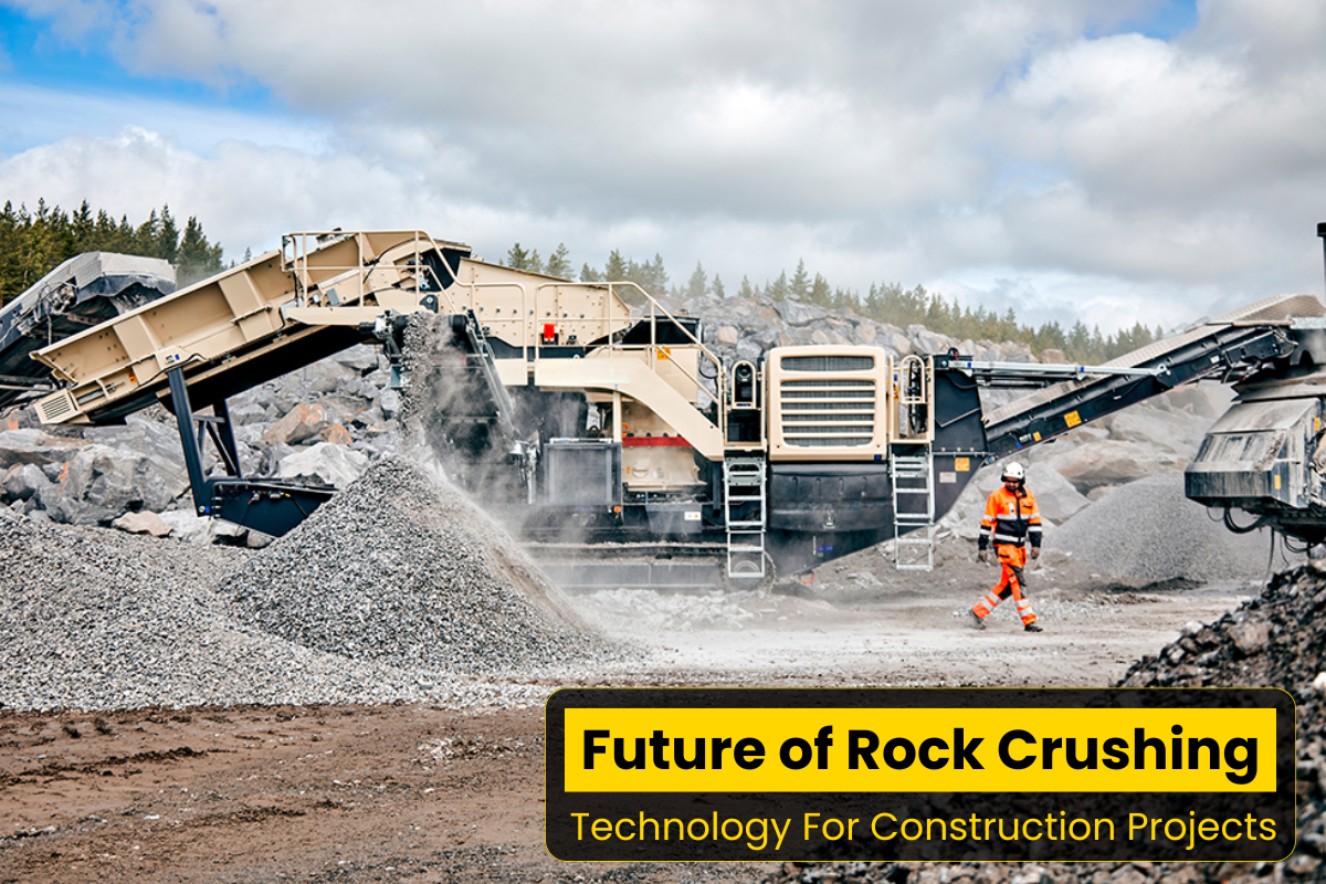Technology Rocks What the Future of Rock Crushing Technology Means for Construction Projects